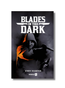 Blades in the dark